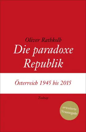 Rathkolb | Die paradoxe Republik | Buch | 978-3-552-05723-4 | sack.de