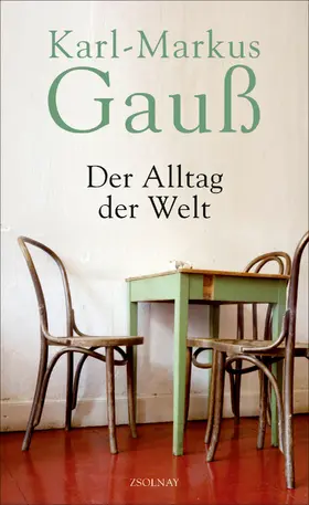 Gauß |  Der Alltag der Welt | Buch |  Sack Fachmedien