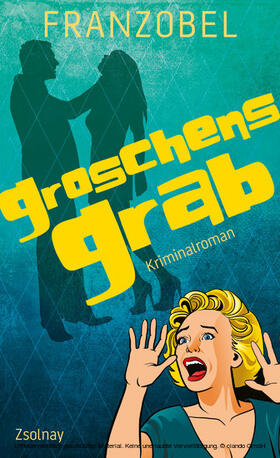 Franzobel |  Groschens Grab | eBook | Sack Fachmedien