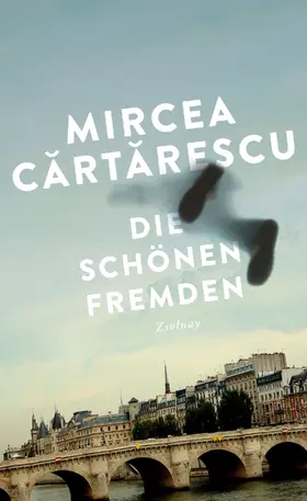 Cartarescu |  Die schönen Fremden | eBook | Sack Fachmedien