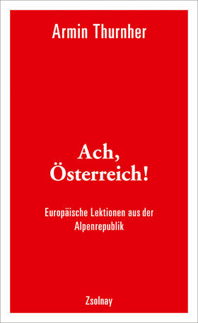 Thurnher |  Ach, Österreich! | Buch |  Sack Fachmedien