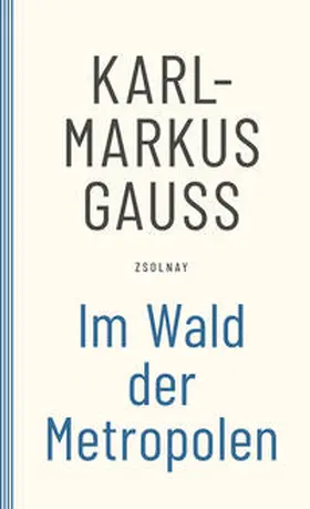 Gauß |  Im Wald der Metropolen | Buch |  Sack Fachmedien