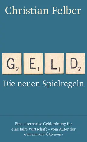 Felber |  Geld | Buch |  Sack Fachmedien