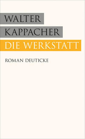 Kappacher |  Die Werkstatt | Buch |  Sack Fachmedien