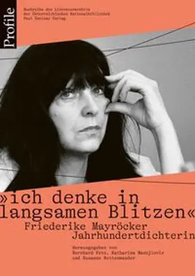 Fetz / Manojlovic / Rettenwander |  "ich denke in langsamen Blitzen". Friederike Mayröcker. Jahrhundertdichterin | Buch |  Sack Fachmedien