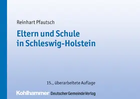 Pfautsch |  Eltern und Schule in Schleswig-Holstein | eBook | Sack Fachmedien