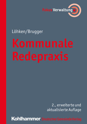 Löhken / Brugger / Hofmann |  Löhken, S: Kommunale Redepraxis | Buch |  Sack Fachmedien