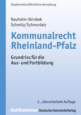 Nauheim-Skrobek / Schmitz / Schmorleiz |  Kommunalrecht Rheinland-Pfalz | Buch |  Sack Fachmedien