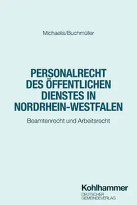 Michaelis / Buchmüller / Immich |  Personalrecht des Öffentlichen Dienstes in Nordrhein-Westfalen | Buch |  Sack Fachmedien