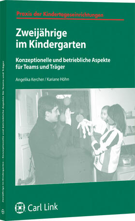 Kercher / Höhn |  Zweijährige im Kindergarten | Buch |  Sack Fachmedien