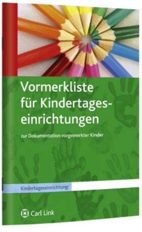  Vormerkliste für Kindertageseinrichtungen | Buch |  Sack Fachmedien