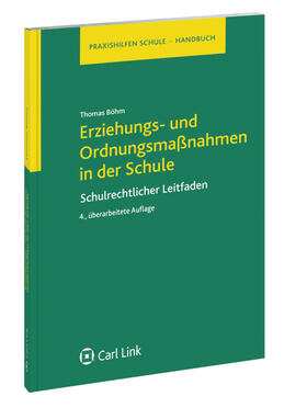 Böhm | Böhm, T: Erziehungs- und Ordnungsmaßnahmen in der Schule | Buch | 978-3-556-02289-4 | sack.de