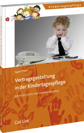 Rhein |  Rhein, I: Vertragsgestaltung in der Kindertagespflege | Buch |  Sack Fachmedien