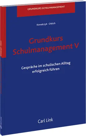 Kowalczyk / Ottich |  Grundkurs Schulmanagement V | Buch |  Sack Fachmedien