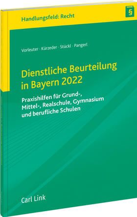 Kürzeder / Vorleuter / Pangerl | Dienstliche Beurteilung in Bayern 2022 | Buch | 978-3-556-09079-4 | sack.de