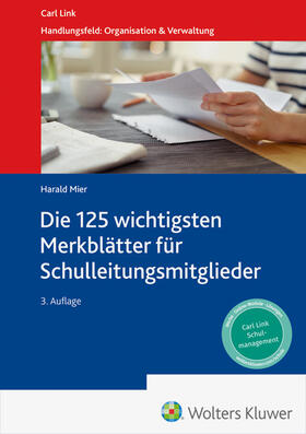 Mier |  Die 125 wichtigsten Merkblätter für Schulleitungsmitglieder | Buch |  Sack Fachmedien
