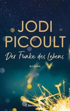 Picoult |  Der Funke des Lebens | Buch |  Sack Fachmedien