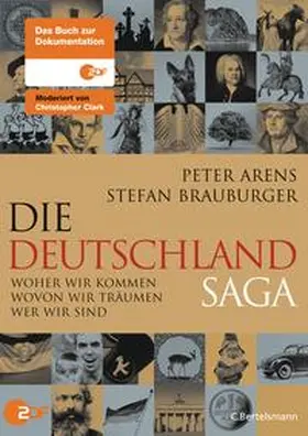 Arens / Brauburger |  Die Deutschlandsaga | Buch |  Sack Fachmedien