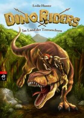 Hunter |  Dino Riders - Im Land der Terrorechsen | Buch |  Sack Fachmedien