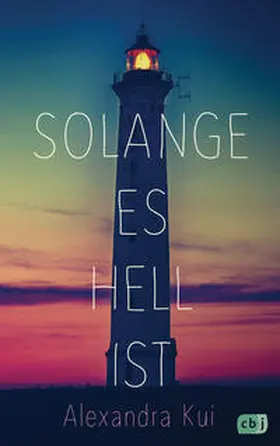 Kui | Solange es hell ist | Buch | 978-3-570-16515-7 | sack.de