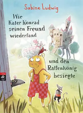 Ludwig |  Wie Kater Konrad seinen Freund wiederfand und den Rattenkönig besiegte | Buch |  Sack Fachmedien