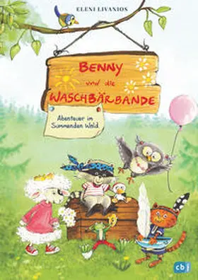 Livanios |  Benny und die Waschbärbande - Abenteuer im Summenden Wald | Buch |  Sack Fachmedien