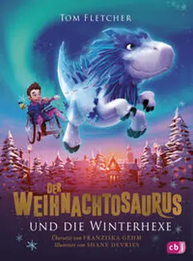 Fletcher | Der Weihnachtosaurus und die Winterhexe | Buch | 978-3-570-17714-3 | sack.de