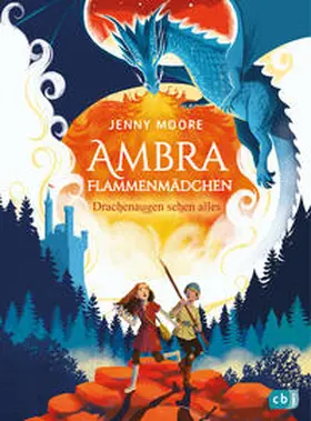 Moore |  Ambra Flammenmädchen - Drachenaugen sehen alles | Buch |  Sack Fachmedien