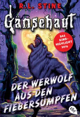 Stine |  Gänsehaut - Der Werwolf aus den Fiebersümpfen | Buch |  Sack Fachmedien