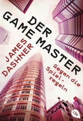 Dashner |  Der Game Master - Gegen die Spielregeln | Buch |  Sack Fachmedien