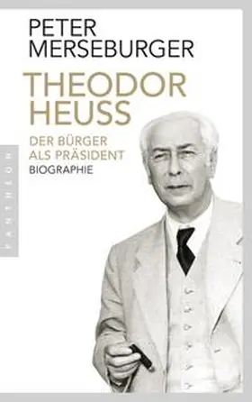 Merseburger |  Theodor Heuss | Buch |  Sack Fachmedien