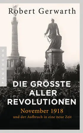 Gerwarth |  Die größte aller Revolutionen | Buch |  Sack Fachmedien