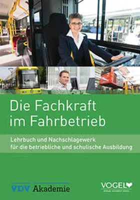 Ackermann / Caragiuli / Kunzendorf |  Die Fachkraft im Fahrbetrieb | Buch |  Sack Fachmedien