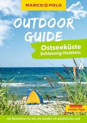 Lendt |  MARCO POLO OUTDOOR GUIDE Reiseführer Ostseeküste Schleswig-Holstein | Buch |  Sack Fachmedien