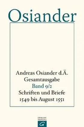 Müller / Seebaß |  Schriften und Briefe 1549 bis August 1551 | Buch |  Sack Fachmedien