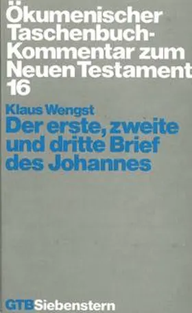 Wengst | Der erste, zweite und dritte Brief des Johannes | Buch | 978-3-579-00502-7 | sack.de