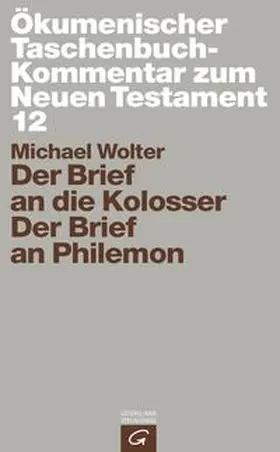 Wolter | Der Brief an die Kolosser / Der Brief an Philemon | Buch | 978-3-579-00519-5 | sack.de