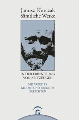 Beiner / Ungermann |  Janusz Korczak in der Erinnerung von Zeitzeugen | Buch |  Sack Fachmedien