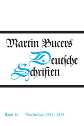 Bucer |  Nachträge 1531-1541 | Buch |  Sack Fachmedien