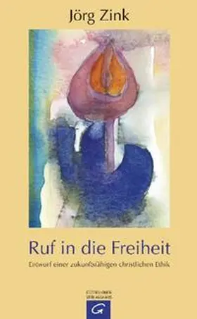 Zink | Ruf in die Freiheit | Buch | 978-3-579-06438-3 | sack.de