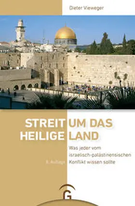 Vieweger |  Streit um das Heilige Land | Buch |  Sack Fachmedien