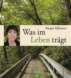 Käßmann |  Was im Leben trägt | Buch |  Sack Fachmedien