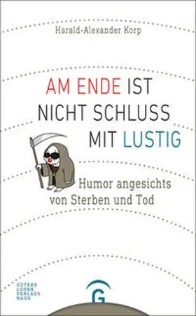 Korp |  Am Ende ist nicht Schluss mit lustig | Buch |  Sack Fachmedien