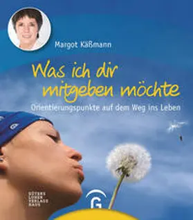 Käßmann |  Was ich dir mitgeben möchte | Buch |  Sack Fachmedien