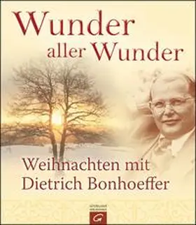 Bonhoeffer | Wunder aller Wunder | Buch | 978-3-579-07145-9 | sack.de