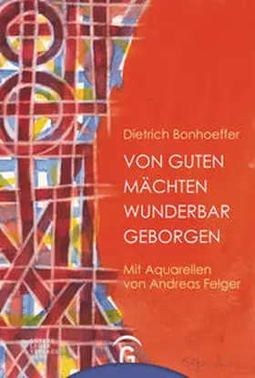 Bonhoeffer |  Von guten Mächten wunderbar geborgen | Buch |  Sack Fachmedien