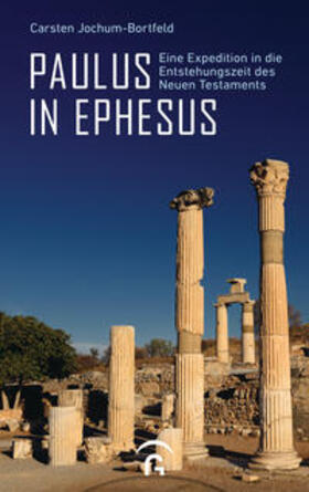 Jochum-Bortfeld |  Paulus in Ephesus | Buch |  Sack Fachmedien