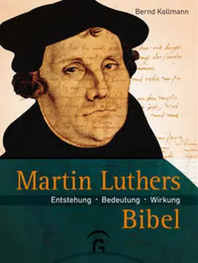 Kollmann |  Martin Luthers Bibel | Buch |  Sack Fachmedien