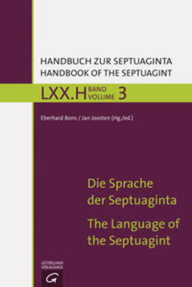 Bons / Joosten |  Die Sprache der Septuaginta / The History of the Septuagint's Impact and Reception | Buch |  Sack Fachmedien