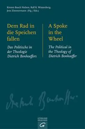 Busch Nielsen / Wüstenberg / Zimmermann | Dem Rad in die Speichen fallen. A Spoke in the Wheel | Buch | 978-3-579-08168-7 | sack.de